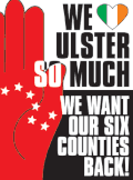 This political poster by Tiocfaidh Ár Lá, about Ulster, is a low-cost, effective poster with only a few basic ink colors.