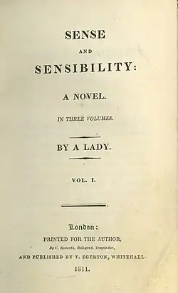 Title page reads "Sense and Sensibility: A Novel. In Three volumes. By a Lady. Vol. I. London: Printed for the Author, By C. Roxworth, Bell-yard, Temple-bar, and Published by T. Egerton, Whitehall. 1811.