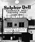 The Vols played at Sulphur Dell from 1901 to 1963.