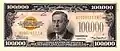 Woodrow Wilson was on the front of the $100,000 bill